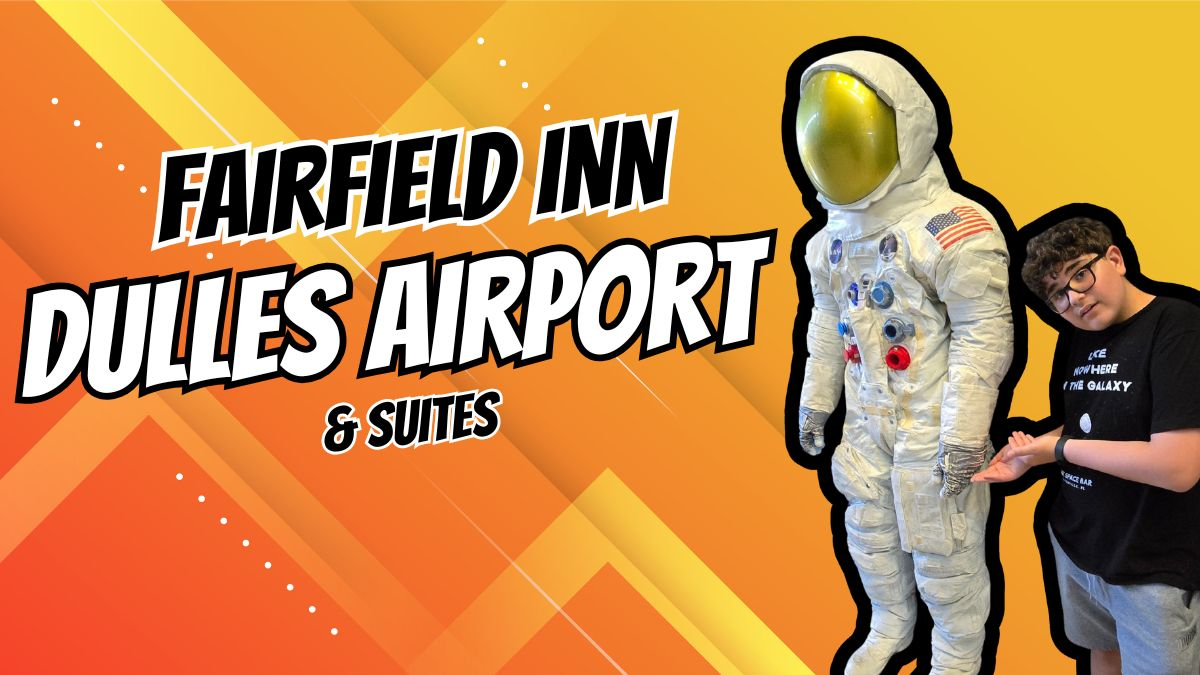 Hotel Review: Fairfield Inn & Suites at Dulles Airport – Great Wi-Fi and Chill Vibes Near a Top Museum