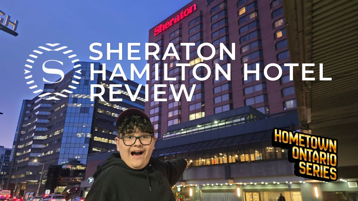 Sheraton Hamilton Hotel Review: Downtown Hamilton Stay Connected to Everything